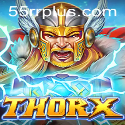 Unveiling ThorX: A Revolutionary Gaming Experience Linked with 55RR.COM